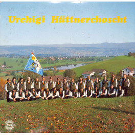 CD Männerchor Hütten, Gebr. Betschart, Kapelle Saturn - Urchigi Hüttnerchoscht