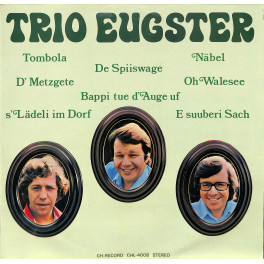 CD Trio Eugster - Tombola, De Spiiswage, Näbel, Camping u.a.