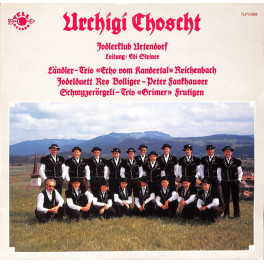 CD Jodlerklub Uetendorf Ltg Edi Steiner - Urchigi Choscht