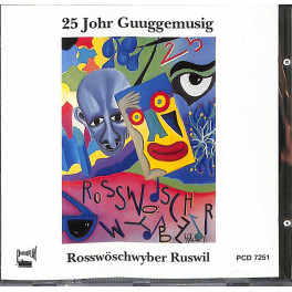 CD 25 Johr Guggemusig Rosswöschwyber Ruswil
