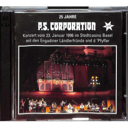 CD 25 Jahre P.S. Corporation - Engadiner Ländlerfründa und d'Pfyffer