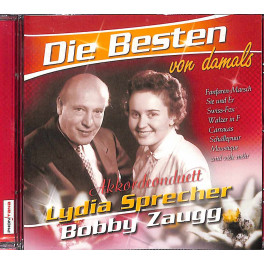 CD Die Besten von damals - Akk.Duett Lydia Sprecher, Bobby Zaugg