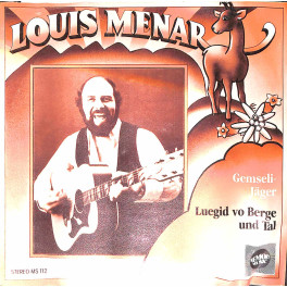 Occ. Single Vinyl: Louis Menar - Gemseli-Jäger + Luegid vo Berge und Tal