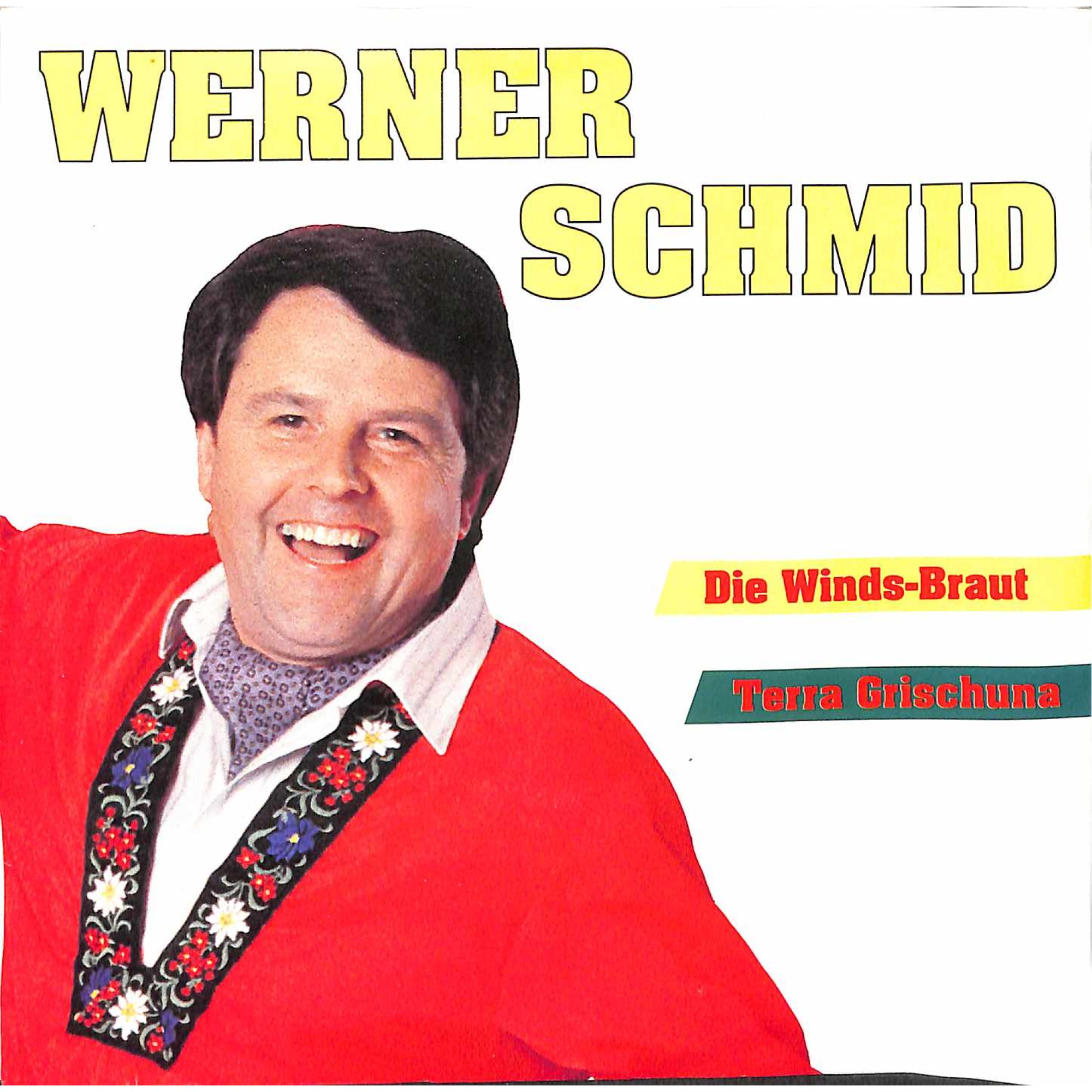 Occ. Single Vinyl: Werner Schmid - Die Winds-Braut + Terra Grischuna Occ. Single Vinyl: Werner Schmid - Die Winds-Braut + Terra Grischuna