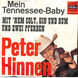 Occ. Single Vinyl: Peter Hinnen - Mein Tennessee-Baby + Mit 'nem Colt