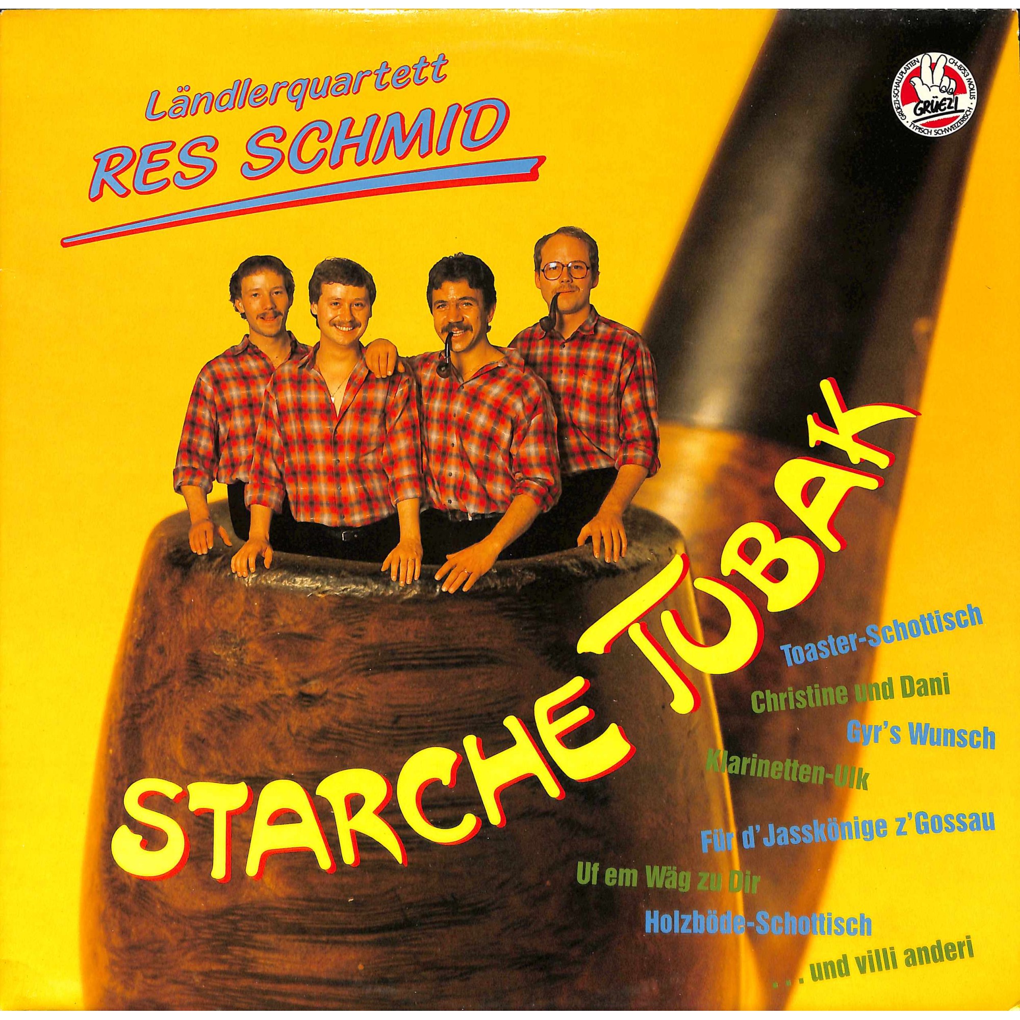 LP/CD Ländlerquartett Res Schmid - Starche Tubak (1986 - Grüezi) LP/CD Ländlerquartett Res Schmid - Starche Tubak (1986 - Grüezi)