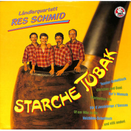 LP/CD Ländlerquartett Res Schmid - Starche Tubak (1986 - Grüezi)