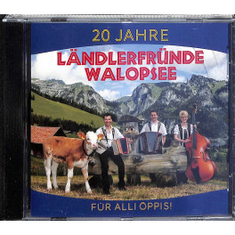 CD 20 Jahre - Für alli öppis! - Ländlerfründe Walopsee