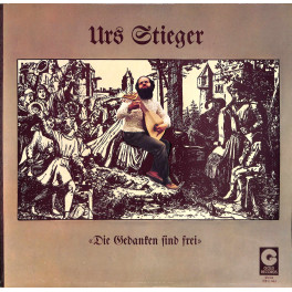 CD-Kopie von Vinyl: Urs Stieger - Die Gedanken sind frei - 1979