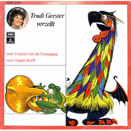 CD-Kopie von Vinyl: Trudi Gerster verzellt vom Frosch mit de Trompete, vom Vogel Gryff