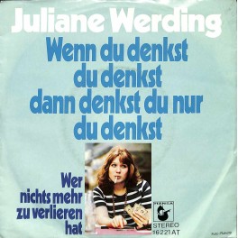 Occ. Single Vinyl: Juliane Werding - Wenn du denkst du denkst dann denkst du nur du denkst