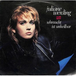 Occ. Single Vinyl: Juliane Werding - Sehnsucht ist unheilbar / Takt der Zeit