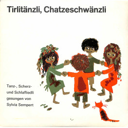 Occ. EP Vinyl: Tirlitänzli, Chatzeschwänzli - Liedli gesungen von Sylvia Sempert