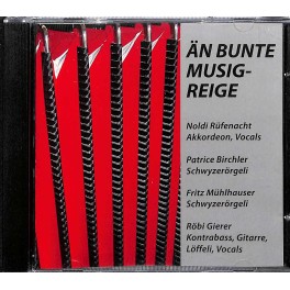 Occ. CD Än bunte Musigreige - Noldi Rüfenacht, Patrice Birchler, Fritz Mühlhauser, Röbi Gierer