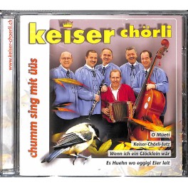 CD Chumm sing mit Üüs - Keiser Chörli