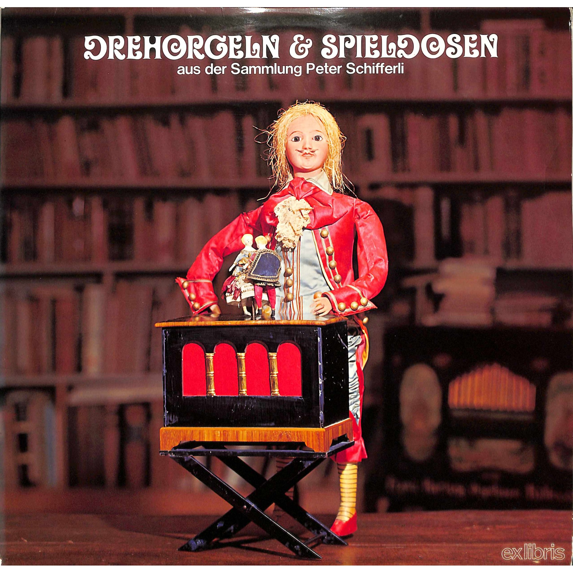 Occ.-LP Vinyl: Drehorgeln & Spieldosen aus der Sammlung von Peter Schifferli - 2LPs 1974 Occ.-LP Vinyl: Drehorgeln & Spieldosen aus der Sammlung von Peter Schifferli - 2LPs 1974