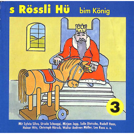 CD s'Rössli Hü - bim König - Folge 3