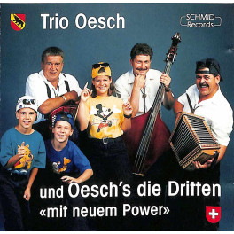 CD-Kopie: mit neuem Power - Trio Oesch und Oesch's die Dritten