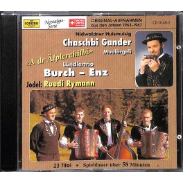 CD-Kopie:  a dr Älplerchilbi - Ländlertrio Burch-Enz, Ruedi Rymann, Ch. Gander