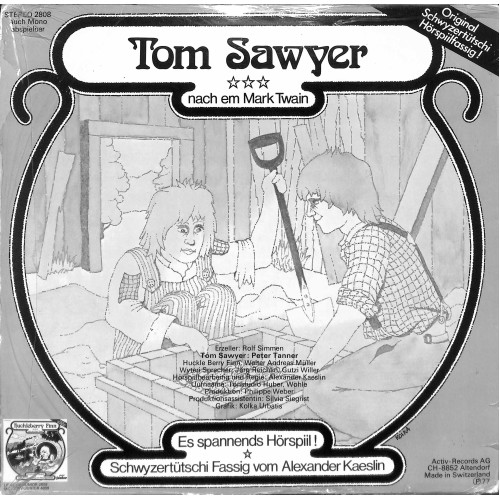 LP + CD: Tom Sawyer - Schwyzertütsches Hörspiel mit Walter Andreas Müller - 1977