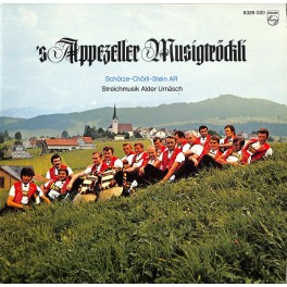 Streichmusik Alder Urnäsch u. Schötze-Chörli Stein - 's Appezeller Musigtröckli