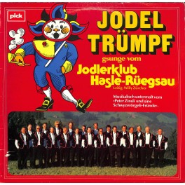 Jodel Trümpf gsunge vom Joderklub Hasle-Rüegsau, mit Peter Zinsli
