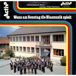 Harmoniemusik Mollis Ltg. Fredy Peterhans - Wenn am Sonntag die Blasmusik spielt