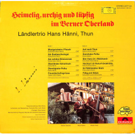 Ländlertrio Hans Hänni Thun - Heimelig, urchig und lüpfig im Berner Oberland - 1981