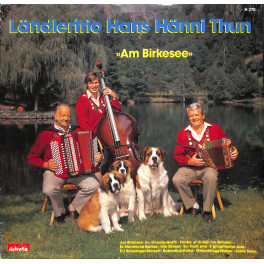 Ländlertrio Hans Hänni Thun - Am Birkesee - 1985