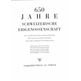Buch: 650 Jahre Schweizer Eidgenossenschaft - 1941