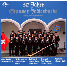 Stanser Jodlerbuebe - 50 Jahre - 1982 - Ltg Heinrich Josef Leuthold
