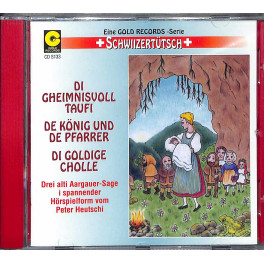 CD Drei alti Aargauer-Sage - uf Schwiizertütsch mit Ruth Bannwart u.a.