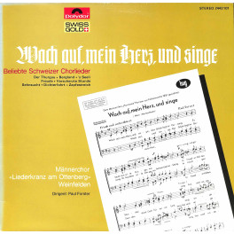Männerchor Liederkranz am Ottenberg Weinfelden - Dirigent Paul Forster - Wach auf mein Herz und singe