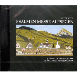 CD-Kopie: Psalmen Messe Alpsegen - Peter Roth u.a.