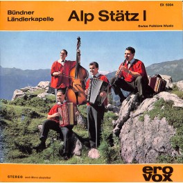Occ. EP Vinyl: Bündner Ländlerkapelle Alp Stätz - Alp Stätz I