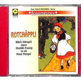 CD Rotchäppli - Märli uf Schwiizertütsch