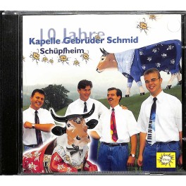Occ. CD Kapelle Gebrüder Schmid Schüpfheim - 10 Jahre