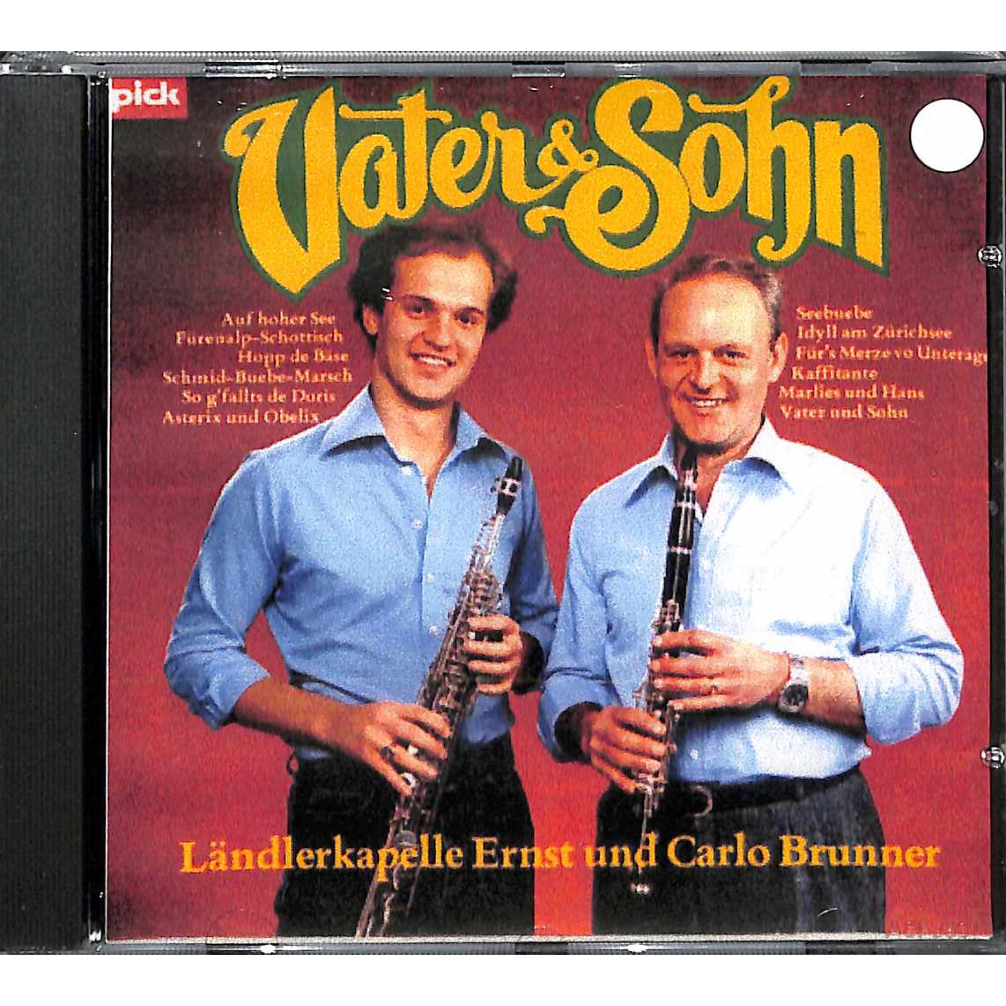 CD Ländlerkapelle Ernst und Carlo Brunner - Vater & Sohn CD Ländlerkapelle Ernst und Carlo Brunner - Vater & Sohn