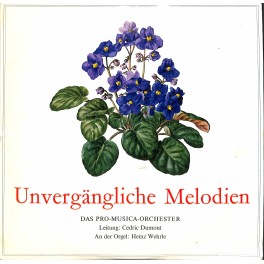 LP + CD: Das Pro-Musica-Orchester, Ltg. Cedric Dumont - Unvergängliche Melodien