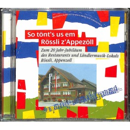 CD so tönt's us em Rössli z'Appezöll - diverse