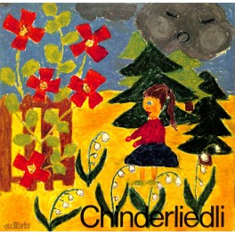 LP + CD: Chinderliedli - Sylvia Sempert und Chinde us eme Chindergarte - 1969