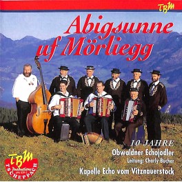 CD Abigsunne uf Mörliegg - Obwaldner Echojodler und Echo vom Vitznauerstock