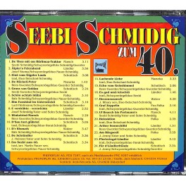 CD Seebi Schmidig zum 40.