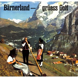 LP + CD:  Bärnerland - grüess Gott - diverse  2LPs