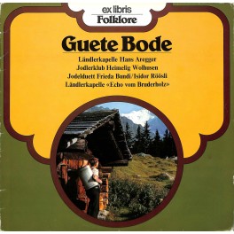 LP + CD: Hans Aregger, JK Heimelig Wolhusen, Frieda Bundi/Isidor Röösli, Echo vom Bruderholz