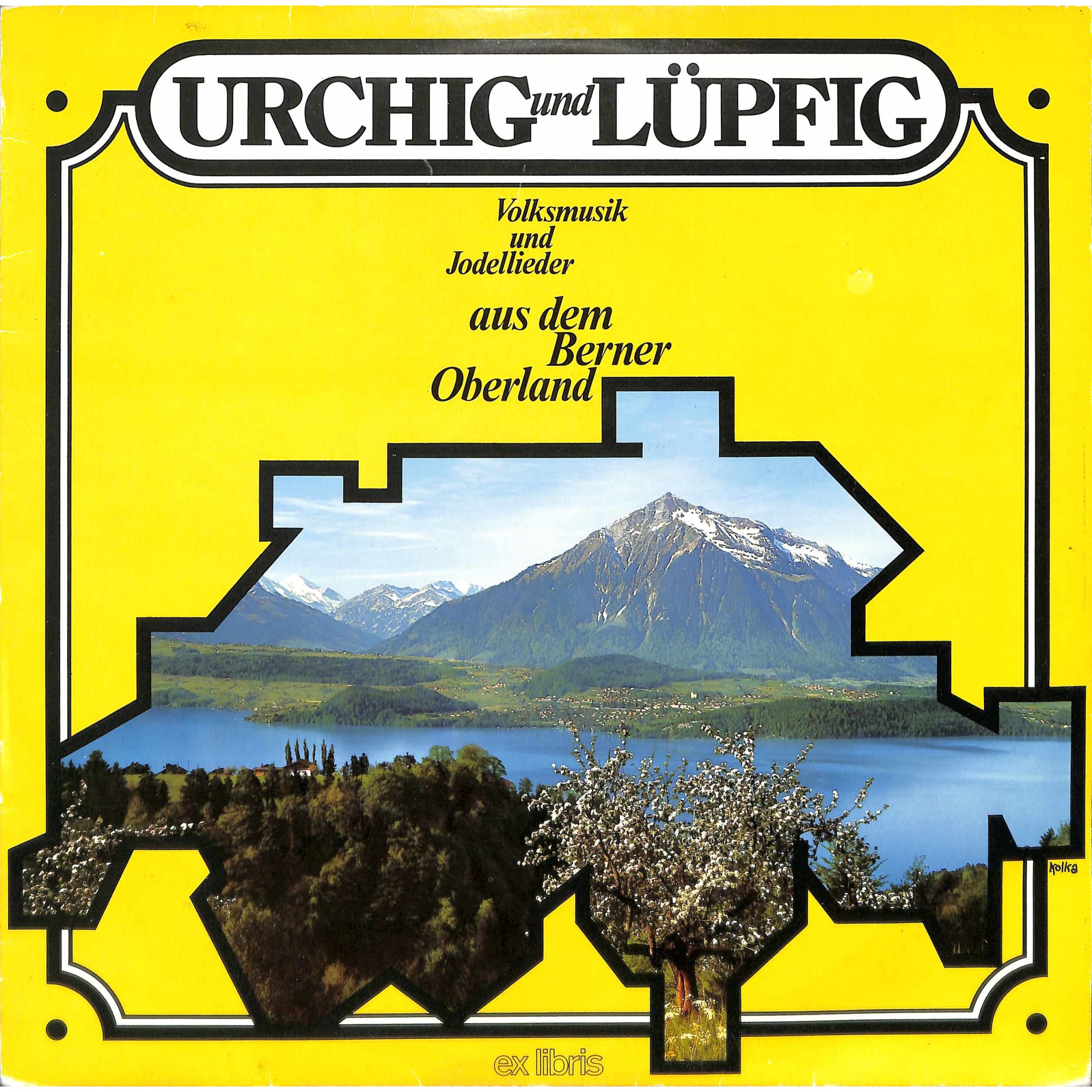 LP + CD: Volksmusik und Jodellieder aus dem Berner Oberland - 1978 LP + CD: Volksmusik und Jodellieder aus dem Berner Oberland - 1978