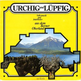 LP + CD: Volksmusik und Jodellieder aus dem Berner Oberland - 1978