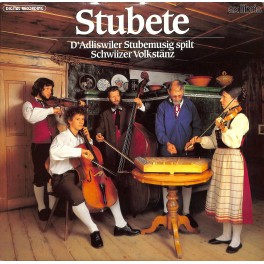 LP + CD: D'Adliswiler Stubemusig spilt Schwiizer Volkstänz - Stubete - 1983