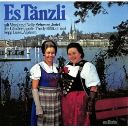 LP + CD: Vreni und Nelly Schwarz, Thedy Blättler, Sepp Lussi - Es Tänzli - 1974