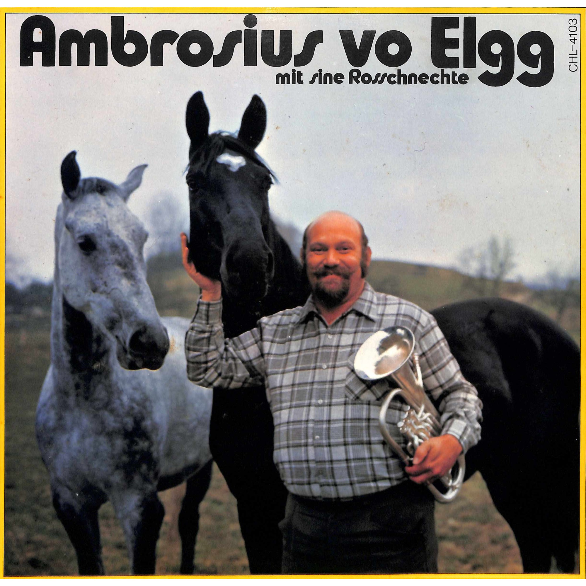CD-Kopie von Vinyl: Ambrosius vo Elgg mit sine Rosschnechte - 1973 CD-Kopie von Vinyl: Ambrosius vo Elgg mit sine Rosschnechte - 1973